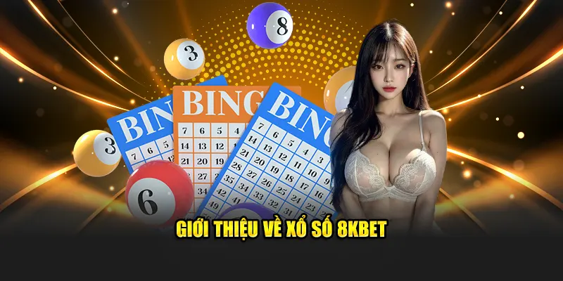 Vài nét về loại hình xổ số 8KBET